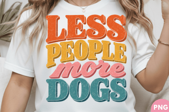 Less People More Dogs T-shirt PNG Design: A Creative Asset for Modern Makers